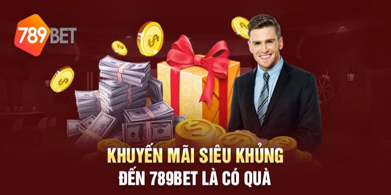 Giới thiệu về khuyến mãi siêu hot tại 789 BET