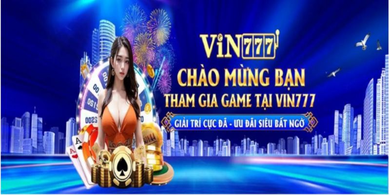 Thông tin mới nhất về liên kết Vin777 năm 2024