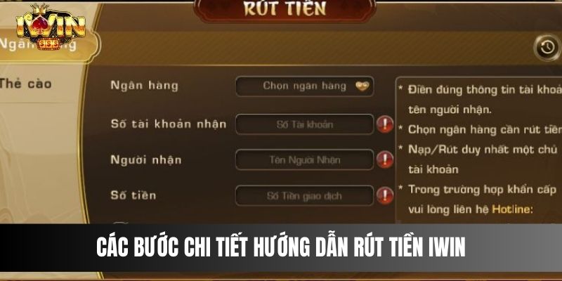 Các bước chi tiết hướng dẫn rút tiền IWIN