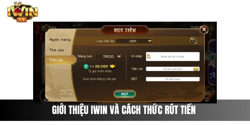 Giới Thiệu IWIN Và Cách Thức Rút Tiền